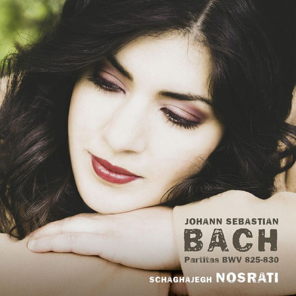Schaghajegh Nosrati - Partitas BWV 825 - 830  CD